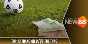 Bảng xếp hạng top 10 trang cá cược thể thao