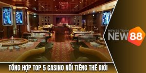 top 5 casino noi tieng the gioi